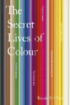 The Secret Lives of Colour cover