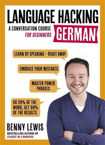 LANGUAGE HACKING GERMAN (Learn How to Speak German - Right Away) cover