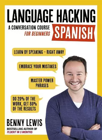 LANGUAGE HACKING SPANISH (Learn How to Speak Spanish - Right Away) cover