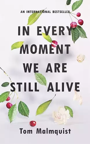 In Every Moment We Are Still Alive cover