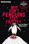 Why Don't Penguins' Feet Freeze? cover