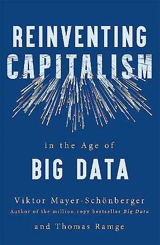 Reinventing Capitalism in the Age of Big Data cover