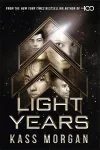 Light Years: the thrilling new novel from the author of The 100 series cover