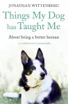 Things My Dog Has Taught Me cover