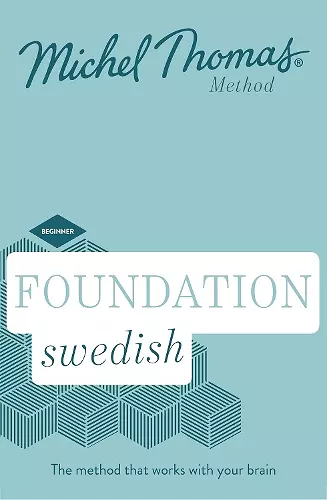 Foundation Swedish (Learn Swedish with the Michel Thomas Method) cover