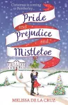 Pride and Prejudice and Mistletoe: a feel-good rom-com to fall in love with this Christmas cover