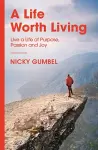 A Life Worth Living cover