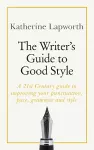 The Writer's Guide to Good Style cover