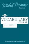 German Vocabulary Course (Learn German with the Michel Thomas Method) cover