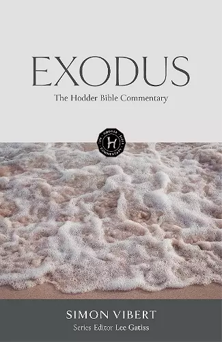 The Hodder Bible Commentary: Exodus cover