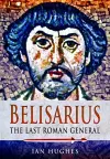 Belisarius: The Last Roman General cover