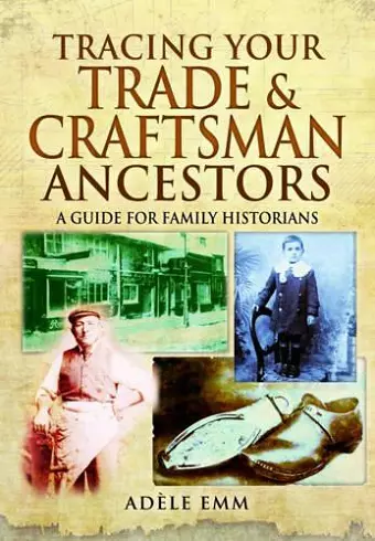 Tracing Your Trade and Craftsmen Ancestors cover
