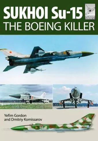 Flight Craft 5: Sukhoi Su-15: The 'Boeing Killer' cover