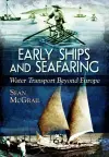 Early Ships and Seafaring: Water Transport Beyond Europe cover