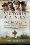 Victoria Crosses on the Western Front - Cambrai to the German Spring Offensive cover