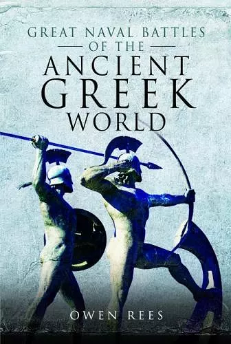 Great Naval Battles of the Ancient Greek World cover