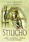 Stilicho: The Vandal Who Saved Rome cover