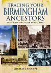 Tracing Your Birmingham Ancestors: A Guide for Family and Local Historians cover