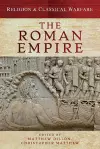 Religion & Classical Warfare: The Roman Empire cover