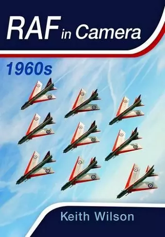 RAF in Camera: 1960s cover