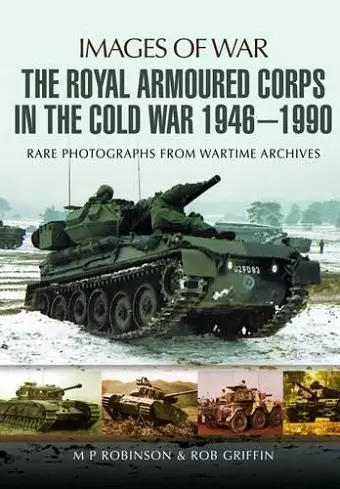 Royal Armoured Corps in Cold War 1946 - 1990 cover