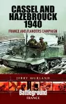 Cassel and Hazebrouck 1940: France and Flanders Campaign cover