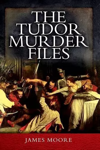 Tudor Murder Files cover