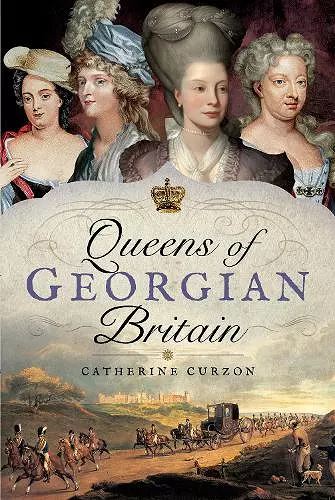 Queens of Georgian Britian cover