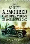 British Armoured Car Operations in World War I cover