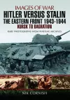 Hitler versus Stalin: The Eastern Front 1943 - 1944 cover