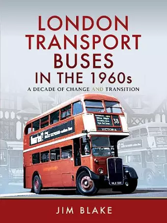 London Transport Buses in the 1960s cover