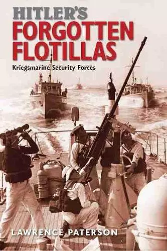 Hitler's Forgotten Flotillas cover
