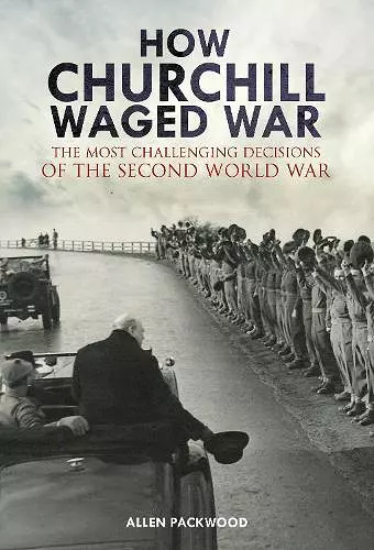 How Churchill Waged War cover