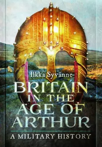 Britain in the Age of Arthur cover