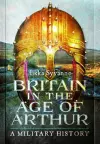 Britain in the Age of Arthur cover