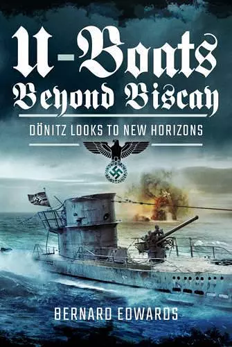 U-Boats Beyond Biscay cover
