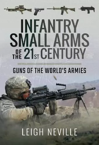 Infantry Small Arms of the 21st Century cover