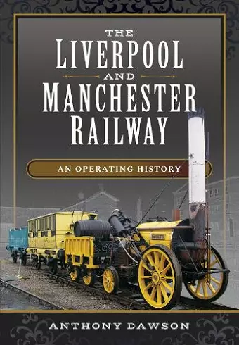 The Liverpool and Manchester Railway cover