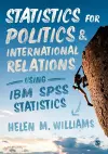 Statistics for Politics and International Relations Using IBM SPSS Statistics cover