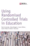 Using Randomised Controlled Trials in Education cover