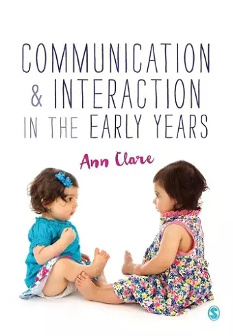 Communication and Interaction in the Early Years cover