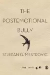 The Postemotional Bully cover