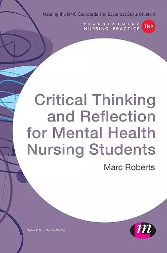 Critical Thinking and Reflection for Mental Health Nursing Students cover