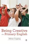 Being Creative in Primary English cover