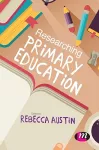 Researching Primary Education cover