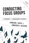 Conducting Focus Groups for Business and Management Students cover