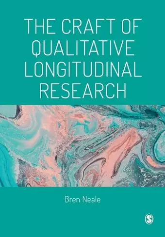 The Craft of Qualitative Longitudinal Research cover