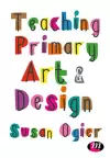 Teaching Primary Art and Design cover