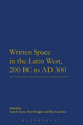 Written Space in the Latin West, 200 BC to AD 300 cover