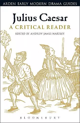 Julius Caesar: A Critical Reader cover